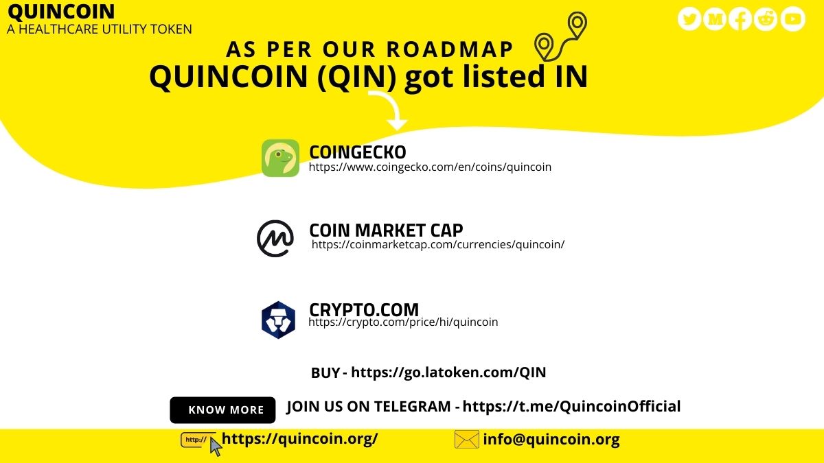 QuinCoin's tweet photo. QUINCOIN (QIN) a utility token for healthcare ecosystem got listed in following portals as per roadmap  
COINGECKO- https://t.co/EXXgzoFQBM
COIN MARKET CAP- https://t.co/TyNV4xEXHE
CRYPTO.COM- https://t.co/KmZHJ6VodM
📈Buy Token Now :  https://t.co/JuMBT1vR1d
#cryptocurrencies https://t.co/nrDiNFyi96