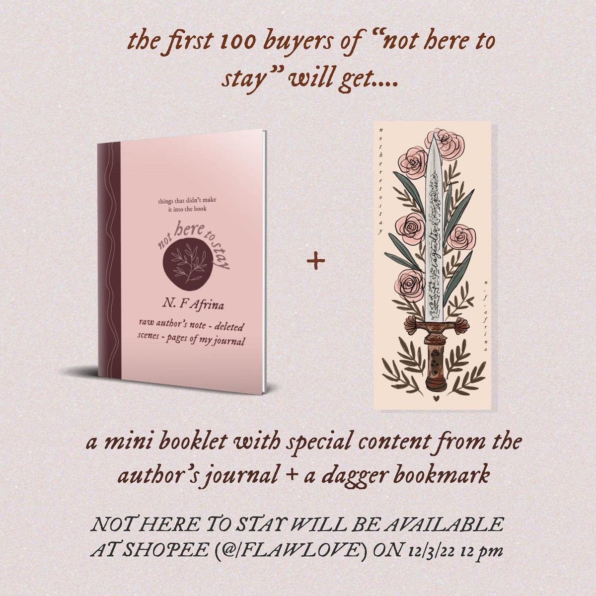 heyitsnf's tweet photo. NOT HERE TO STAY FREE GIFT REVEAL!!

❤️‍🔥 The first 100 buyers will get a limited edition booklet 

❤️‍🔥 First 1000 buyers will get a dagger bookmark designed by yours truly 😉

The launch will be at Shopee 12/3/22 at 12pm, see you there! https://t.co/PvTgQLCkSl