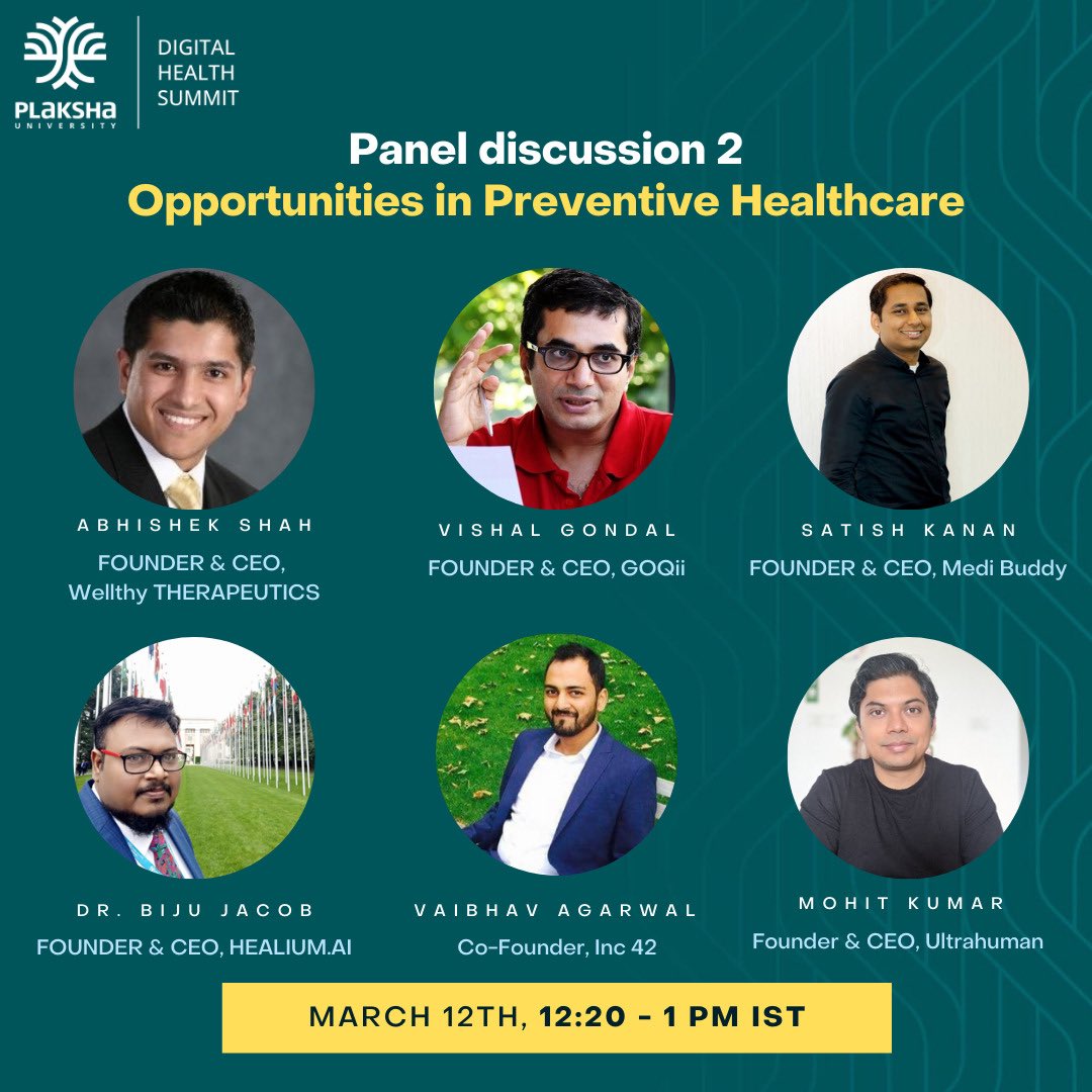 Plaksha Digital Summit

A stellar panel hosted by <a href="/vardhanvaibhav/">Vaibhav Vardhan</a> of <a href="/Inc42/">Inc42</a> 

<a href="/vishalgondal/">Vishal Gondal</a> of <a href="/GOQii/">GOQii</a> 
<a href="/satishkannan16/">Satish Kannan</a> of <a href="/MediBuddyapp/">MediBuddy</a> 
<a href="/deeppurpled/">Mohit Kumar</a> of <a href="/UltrahumanHQ/">Ultrahuman</a> 
<a href="/abhinshah/">Abhishek</a> of <a href="/WeAreWellthy/">Wellthy</a> 
@bijujacob of <a href="/DigitalHealium/">Healium Digital Healthcare</a> 

March 12

Please register: lu.ma/digitalhealth-…