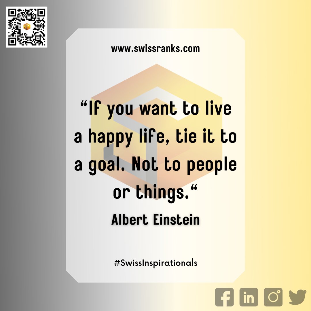 SwissRanks's tweet photo. #SwissInspirationals
"If you want to live a happy life, tie it to a goal. Not to people or things."
- Albert Einstein, Theoretical Physicist
Hoping that you keep your eyes on your goals and don't be bothered by the negative things around you. Stay focused! Happy Monday! 💛 https://t.co/AtqRcTrEeF