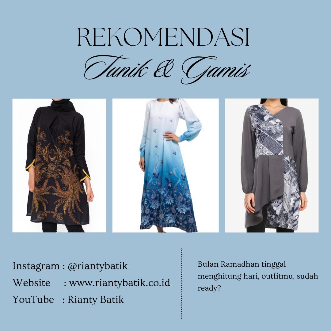 RiantyBatik's tweet photo. 💙 Rekomendasi Aneka Tunik, Gamis, dan Kaftan Batik dengan desain modern dan classy dijamin nggak ngebosenin💙

A Thread https://t.co/7FVTWNDUsn