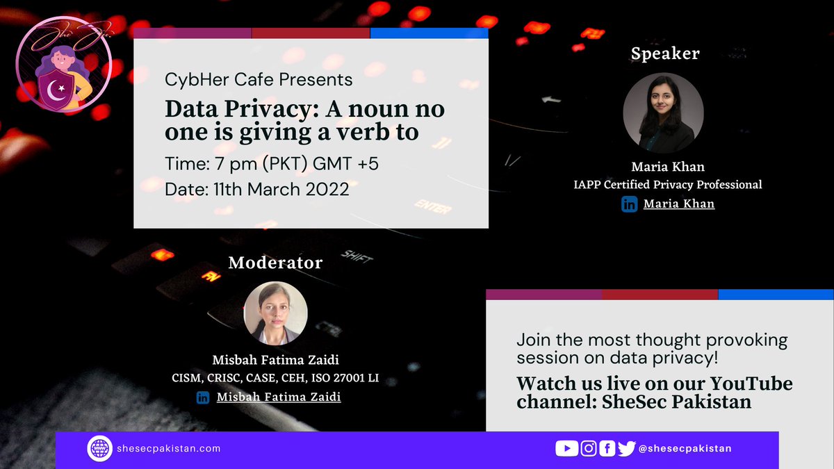 shesecpakistan's tweet photo. SheSec Pakistan is holding a session with Maria Khan and Misbah Fatima Zaidi to discuss the importance and challenges of #dataprivacy. Join us on March 11th, 2022 at 7 PM to know the answer to these and many more questions focused on data #privacy. https://t.co/BcrKxFPXlI