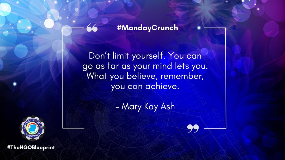 ngoforum's tweet photo. UNNGOF quote of the week (#MondayCrunch) ๐ฌ
"Don't limit yourself. You can go as far as your mind lets you. What you believe, remember, you can achieve." โ Mary Kay Ash
#TheNGOBlueprint
#MondayMotivation https://t.co/6U3xGw0Ek5