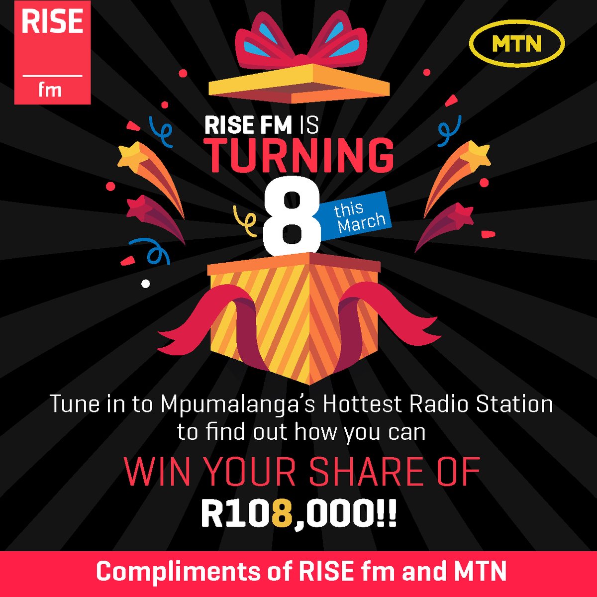 March is our Birthday Month … and we’re turning 8!
To celebrate – there’s a total of R108,000 up for grabs for our valued listeners!
Stay tuned to Mpumalanga’s Hottest Radio Station to find out how YOU can stand a chance to WIN your share.

Compliments of RISE fm &amp; MTN MoMo.