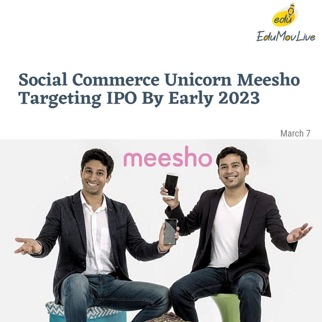 The Bengaluru-based #startup  is working to be ready for a listing by the end of 2022.
The startup has so far raised $1.1 Bn in #funding  across 11 rounds.
#Meesho #socialcommerce #IPO #startupipo #unicornstartup #Edumovlive #LatestNews #Latest #trending