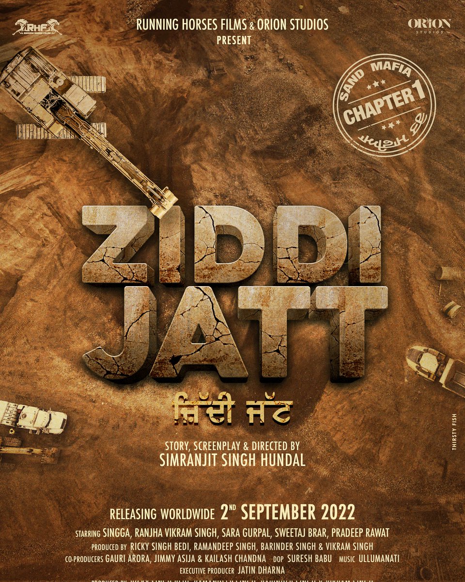 'ZIDDI JATT' CHAPTER 1 RELEASE ON 2 SEPT 2022... #Punjabi film #ZiddiJatt: Chapter 1 [dubbing in #Hindi] - an action film revolving around sand mining mafia - is slated for release on 2 Sept 2022... Stars #Sinnga, #RanjhaVikramSingh, #SaraGurpal, #SweetajBrar and #PradeepRawat.