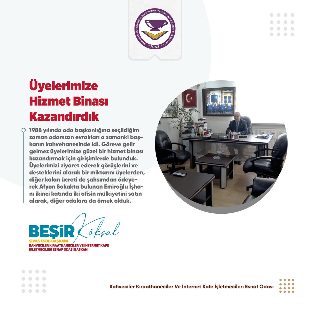 Sivasesob1's tweet photo. Kahveciler Kıraathaneciler ve İnternet Kafe İşletmecileri Esnaf Odası başkanı Beşir Köksal, odaya iki bölümden oluşan hizmet binası kazandırmanın mutluluğunu yaşadığını, üyelerin sorun ve sıkıntılarıyla ilgilenmeye özen gösterdiğini, kapılarının her zaman  açık olduğunu söyledi. https://t.co/ccaN2HoFb9