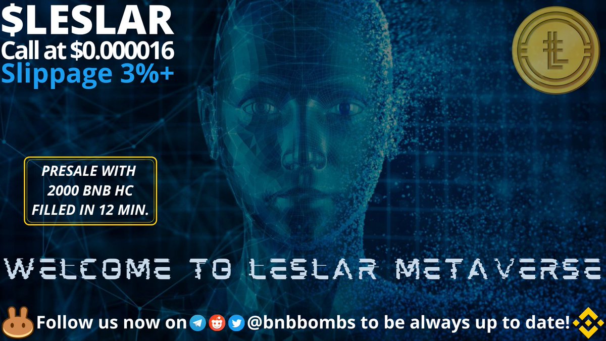 allchainbombs's tweet photo. Today's call is $LESLAR a brand new #METAVERSE project on #BNBchain. With a BIG community that the founder already has, #LESLAR will be the first largest destination in the world of #Meta from #Indonesia to the #world. Could 50x 100x DYOR! @leslarmetaverse #BNB #P2E #Games #NFT https://t.co/8s9cZsEa8h