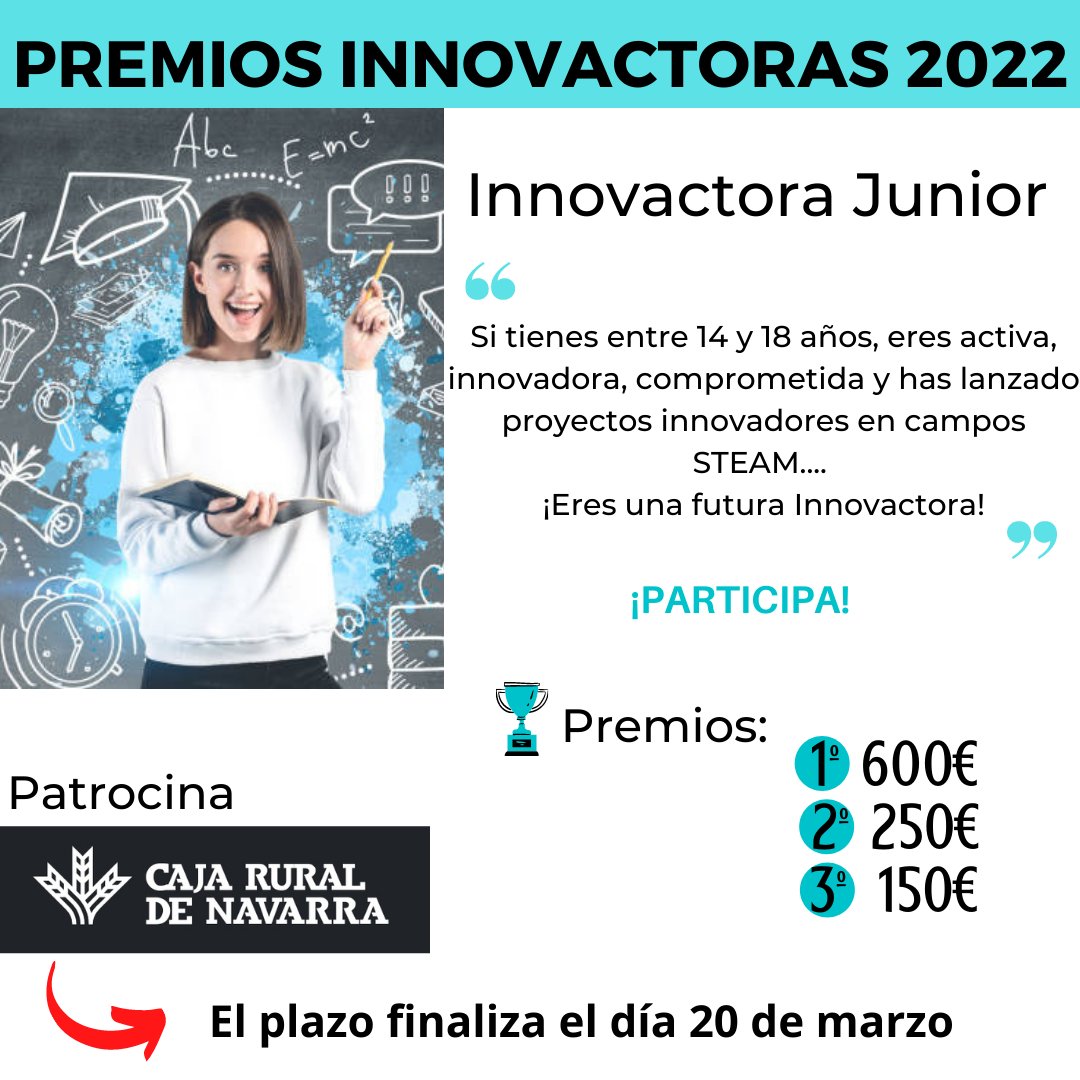 innovactoras's tweet photo. 🔛¡Innovar tiene premio!
Participa en los Premios Innovactoras 2022🏆
👧🏽#InnovactoraJunior
📅Desde el 11 de Febrero hasta el 20 de Marzo
“Las palabras convencen y el ejemplo arrastra”
👇
https://t.co/b2Z9UfGkJl……
#Innovactoras #STEAM #STEM #RedWinn @CRuralNavarra https://t.co/P7D3Ad8D3W