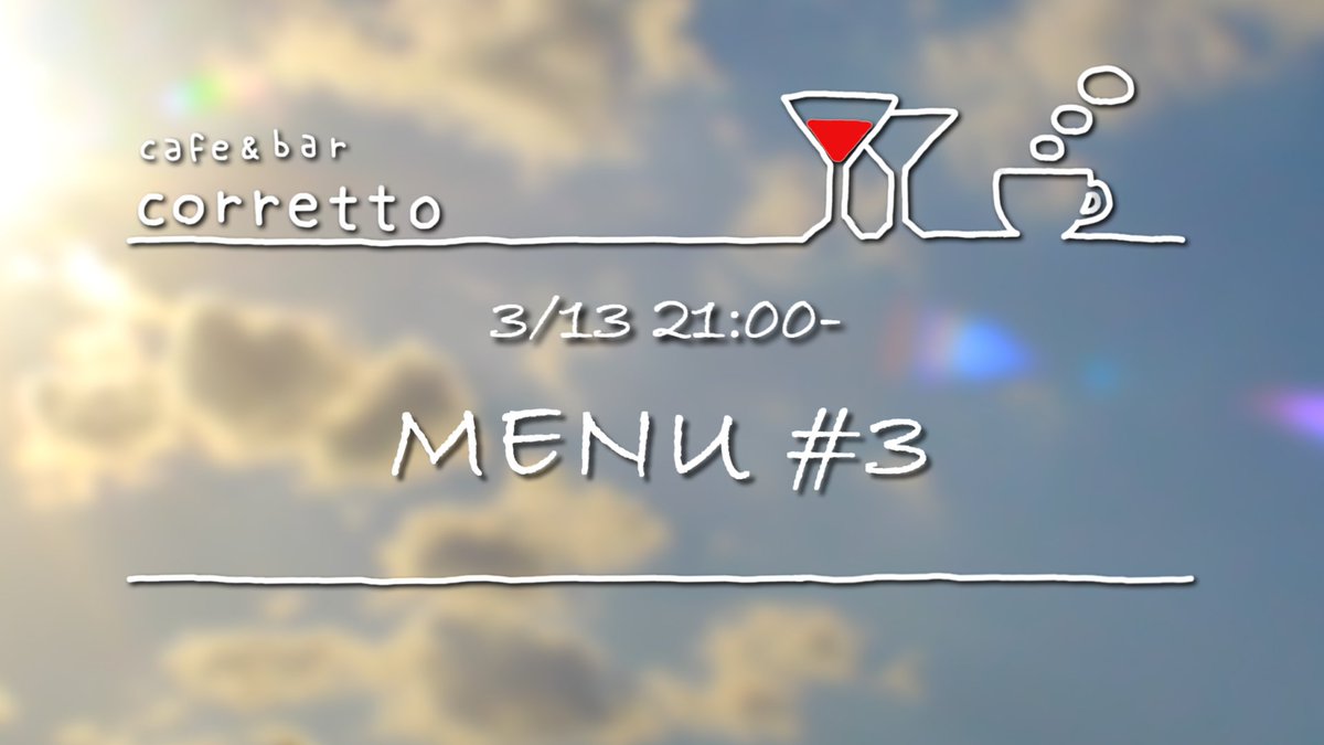 corretto_jp's tweet photo. ---MENU #3---

2022.03.13  21:00-

coming soon... https://t.co/3BqKIfJ8Cn