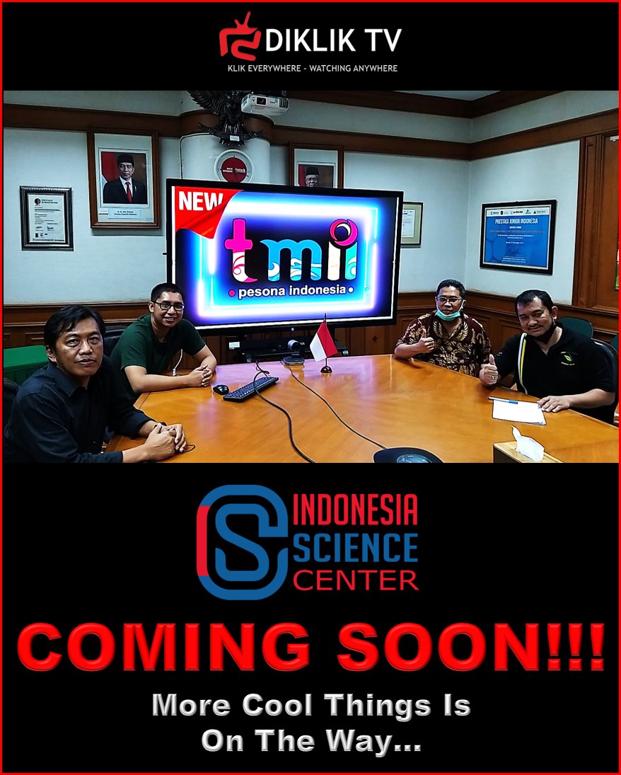 Coming soon new TV channel, project with Indonesia Science Center (Taman Mini Indonesia Indah _ TMII)