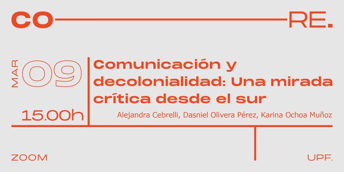 comunicacioUPF's tweet photo. Encara pots inscriure't al Seminari CORE #Comunicación y #decolonialidad: Una mirada crítica desde el sur.
🗓️ 09/03/22
🕒 15.00 h
🔓 Activitat oberta i gratuïta
📝 Inscripció: https://t.co/j1SwUHGipT
#UPFCORE #UPFCORETalk #UPFCommResearch https://t.co/xBXq8gVO8j