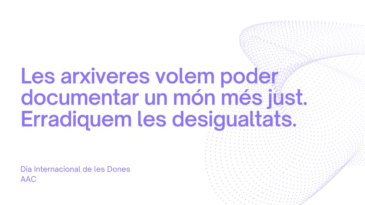 AAC_GD's tweet image. Nova imatge de capçalera!  Demà és el Dia Internacional de les Dones: les arxiveres volem poder documentar un món més just. Erradiquem les desigualtats #8M #8MArxius