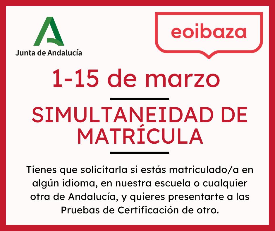 eoibaza's tweet photo. Hasta el próximo martes 15 de marzo está abierto el plazo de solicitud de simultaneidad de matrícula para el alumnado de las EOI andaluzas. Más info en nuestra web. https://t.co/hnxGZQHAOr