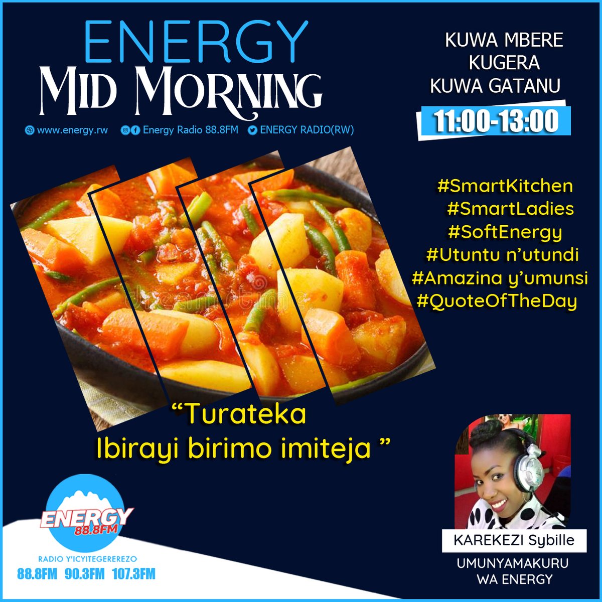 ENERGY888FM's tweet photo. #SmartKitchen: Turateka ibirayi birimo imiteja.
#SmartLadies: Uburyo bwiza bwafasha umuntu ufite uruhu rwumye.
#SoftEnergy : Indirimbo zituje z'icyongereza.
#Utuntu n'utundi: Menya akamaro ko gupfumbatana.
#Amazina y'umunsi : Anselme na Emma https://t.co/xNvAxzLG5L