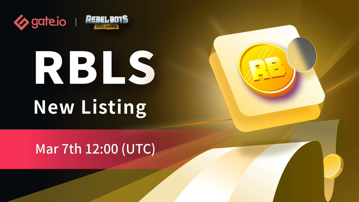 Gate's tweet photo. 🔥https://t.co/8kWqgEeplL Initial New Listing: @REBEL_BOTS🔥

Trading Pair: $RBLS / $USDT
Trading Starts: Mar 7th, 12:00 (UTC)

Trade: https://t.co/9NWTZmaju3              
Details: https://t.co/uHQhLmnhAn             

#Gateio #Newlisting #Startup #crypto https://t.co/8LzCAkyofg