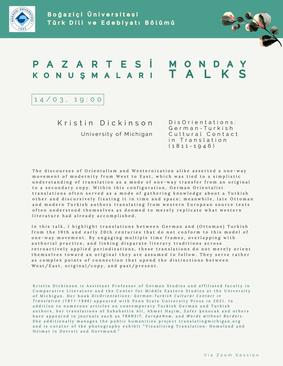The first guest of Monday Talks is Kristin Dickinson. “DisOrientations: German-Turkish Cultural Contact in Translation (1811-1946)” will be held on March 14, at 19:00. You may register via bit.ly/kristindickins….