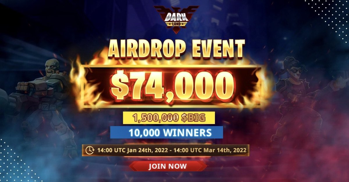 Join fast..... Good project....
End in 3Hours.....
Greeting Dark Land Airdrop  
Get 125 $BIG
( For 10,000 Random users )

Airdrop Link :
wn.nr/z529cw

• Do all social task
• Submit Your BSC address
• Done