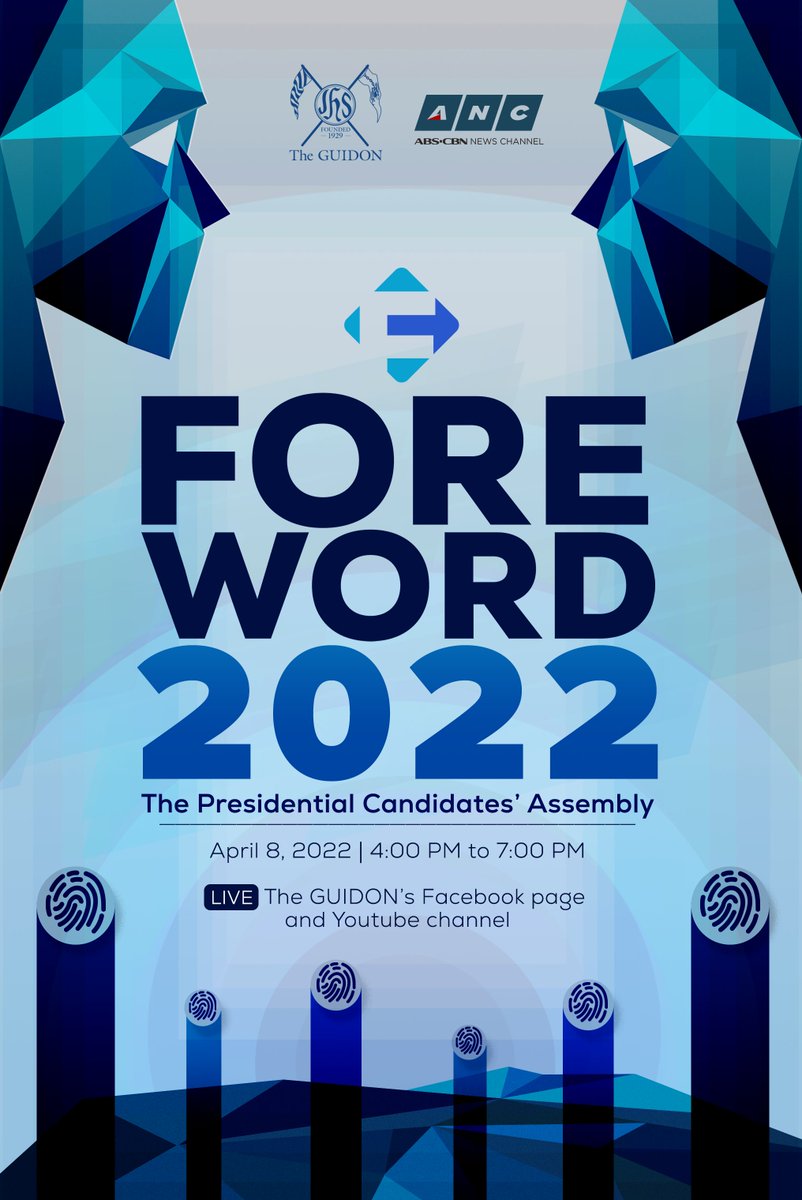 TheGUIDON's tweet image. The GUIDON, in partnership with @ANCALERTS, proudly presents Foreword 2022: The Presidential Candidates' Assembly. This forum will allow Filipino voters—especially the youth—to determine the most suitable candidate for the Presidency.
#Foreword2022 #Blueprint2022