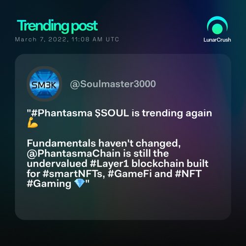 CryptoFemmes's tweet photo. Trending on #LunarCrush:

"#Phantasma $SOUL is trending again 💪

Fundamentals haven't changed, @PhantasmaChain is still the undervalued #Layer1 blockchain built for #smartNFTs,..." via @Soulmaster3000

Top coin mentions
$soul $luna $anc3 $bico

https://t.co/z8Tp78vugq https://t.co/yYdam3WRtu