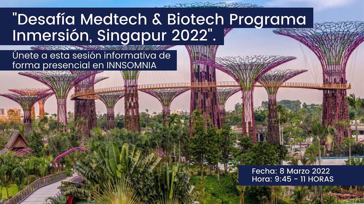 Innsomniagroup's tweet photo. 📢Este 8 de marzo en @Inn_Somnia presentaremos el programa ‘Desafía Singapur Medtech & Biotech 2022’ un programa de inmersión y acompañamiento, impulsado por @ICEX_ y dirigido a #StartupsHealth
🗣️Únete a la sesión informativa, reserva tu plaza en: info@innsomnia.es https://t.co/jAbO9gNncB