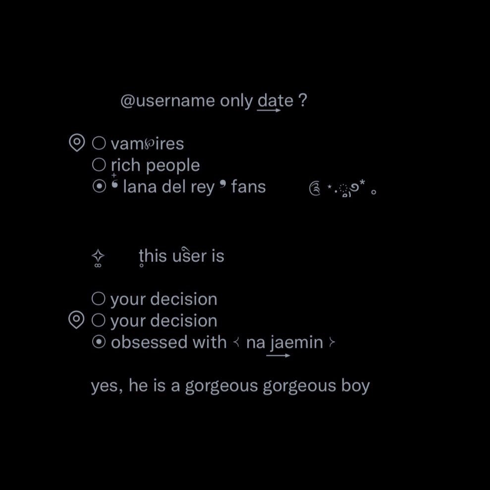 ⠀ ⠀ ⠀ ⠀form 𝓵ocation ✩✮

2 baht / 1 work

mention 1 / 2 / 3 / 4 / all
( can edit ‘username’ and ‘your decision’  )

(🧛🏿) y’all can mention until I turn it off