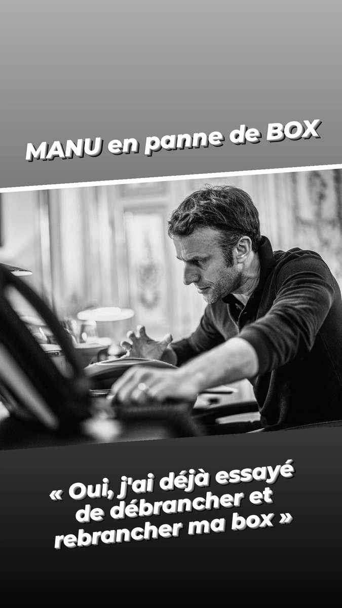 80OLEK's tweet photo. « Oui, j'ai déjà essayé de débrancher et rebrancher ma box » @EmmanuelMacron 😂 https://t.co/wm84F6v4PF