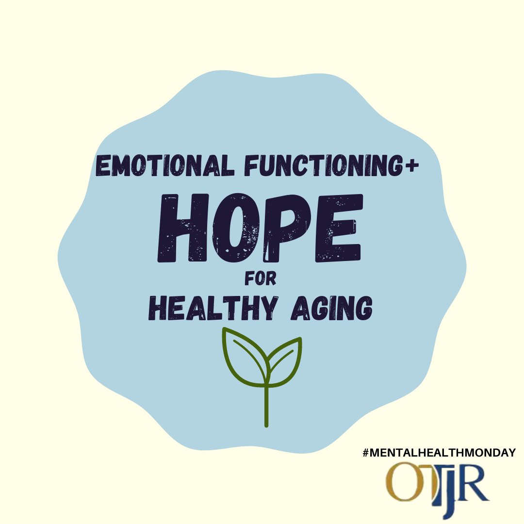 OTJRJournal's tweet image. Welcome to the kickoff our new themed content! 

It is #MENTALHEALTHMONDAY and today we are looking at the contributions of #emotionalfunctioning and #hope on healthy #aging

What role does #OT play?

ow.ly/8KAn50I9tKa

#OTResearch #occupationaltherapy #OTD