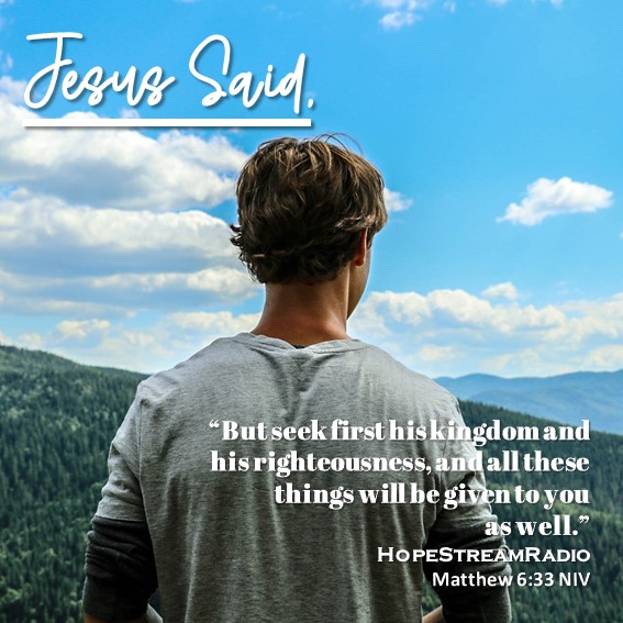 HopeStreamRadio's tweet image. #hopestreamradio #Matthew6v33 #JesusSaid #dailyverse #versefortoday #kingdom #righteousness