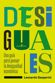 Ya está en todas las librerías del país Desiguales, el nuevo libro de Leonardo Gasparini sobre desigualdad económica publicado por Edhasa <a href="/EdhasaArgentina/">Edhasa AR</a> <a href="/edhasaeditorial/">edhasa</a>