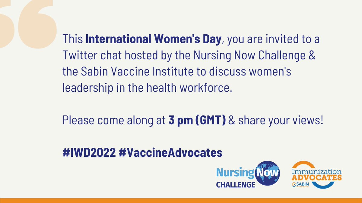 Will you join us tomorrow for our #IWD2022 #TwitterChat? We're delighted that #NursingNowChallenge Board member, @TheIHI President Emerita & Senior Fellow @maureenbis will be taking part in the conversation. Join us & share your views! #IWD2022 #VaccineAdvocates