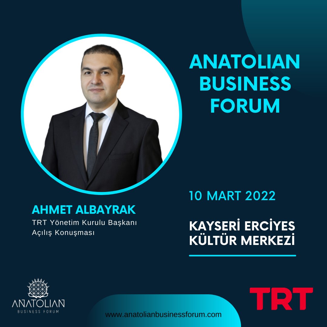 TRT Yönetim Kurulu Başkanı Ahmet Albayrak, 10 Mart 2022 Perşembe günü Erciyes Kültür Merkezi'nde açılış konuşması yapacaktır.
<a href="/trt/">TRT</a>

#anatolianbusinessforum #trt #ahmetalbayrak