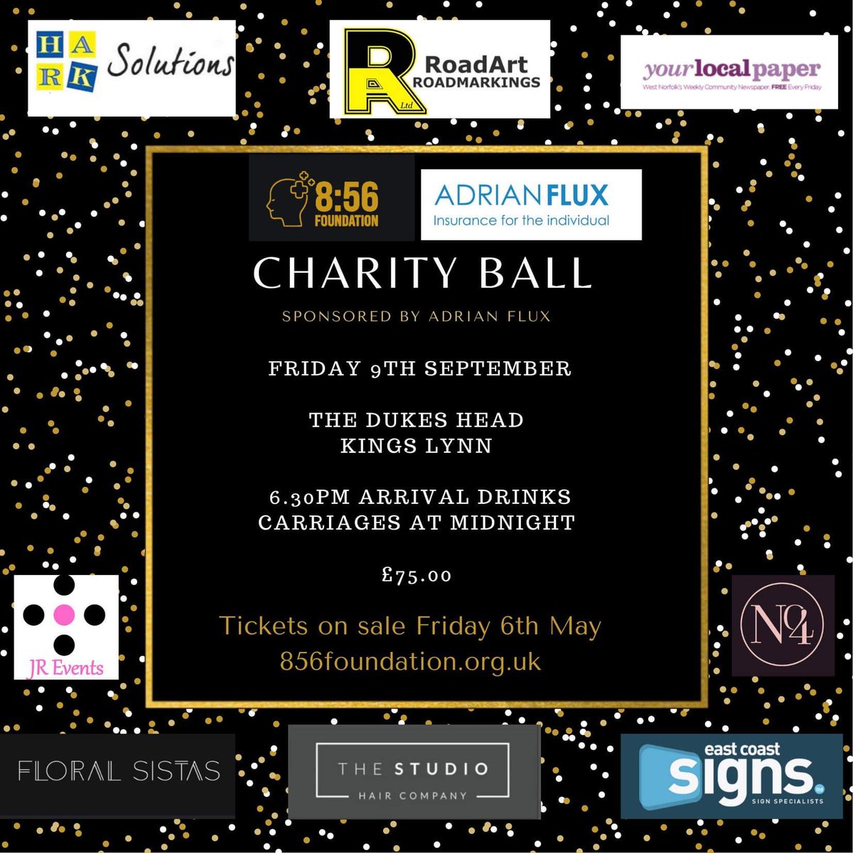 We are pleased to announce our 1st Anniversary Ball will be held on...

Friday 9th September
Dukes Head Hotel, King's Lynn
Arrival - 6.30pm

Tickets will go on sale Friday 6th May

We would like to thank all our sponsors

More details to follow

#ItsTimeToTalk