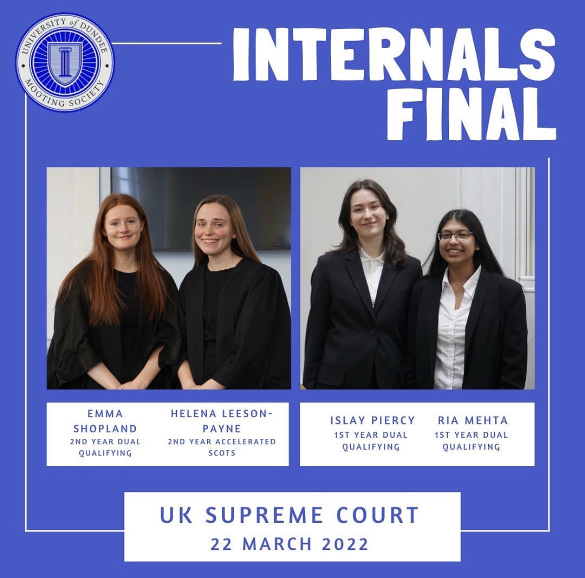 💙Internals Final💙

We are beyond excited to be hosting the 2022 Internals Final at the Supreme Court!! 

Our finalists will be judged by Lord Hodge!

We hope our finalists, as well as the committee members travelling with them, have a wonderful time in London💙