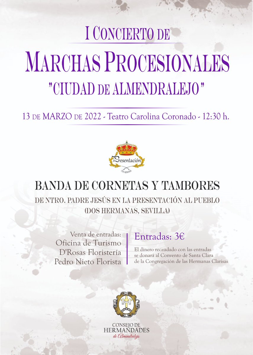 BuenaMuerteAlm's tweet photo. 🗓️ Domingo, 13 de marzo,
🕕 12:30 h.,
🏛️ Teatro Carolina Coronado
🎼 CONCIERTO DE MARCHAS PROCESIONALES A CARGO DE @BpresentacionAP
Lo recaudado se destinará para las Hermanas Clarisas de la ciudad.
🎫 Ventas de entradas ⬇️ https://t.co/qptS4TjxSg