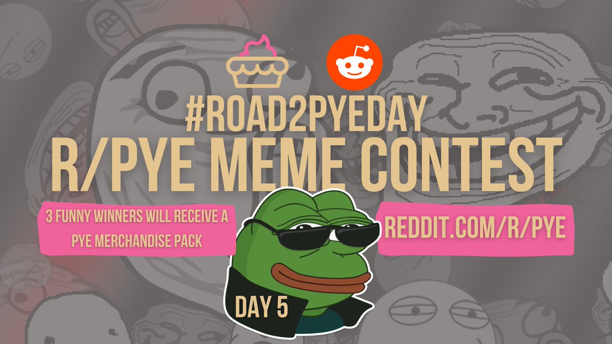 PyeProtocol's tweet photo. It's the 5th day of #RoadToPYEDay and we need a laugh!😆

Head over to r/PYE and post your best #PYE meme. We will select 3 funny winners for PYE merchandise! 🥧🔥

*Please note any post that is botted will not be selected, use your wits!

https://t.co/rn9J45mGEt 
#PYESwap #BNB https://t.co/HjX9N2VjQh