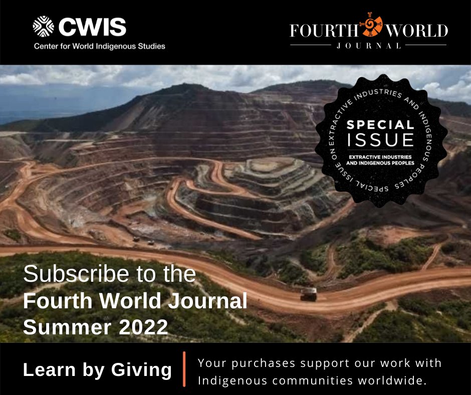 TheCWIS's tweet photo. The current issue of the Fourth World Journal published is now available. This SPECIAL ISSUE is focused on Extractive Industries and Indigenous Peoples. You may read the introduction here https://t.co/5jyZKgrE9Y https://t.co/Hq1FHGkpgQ