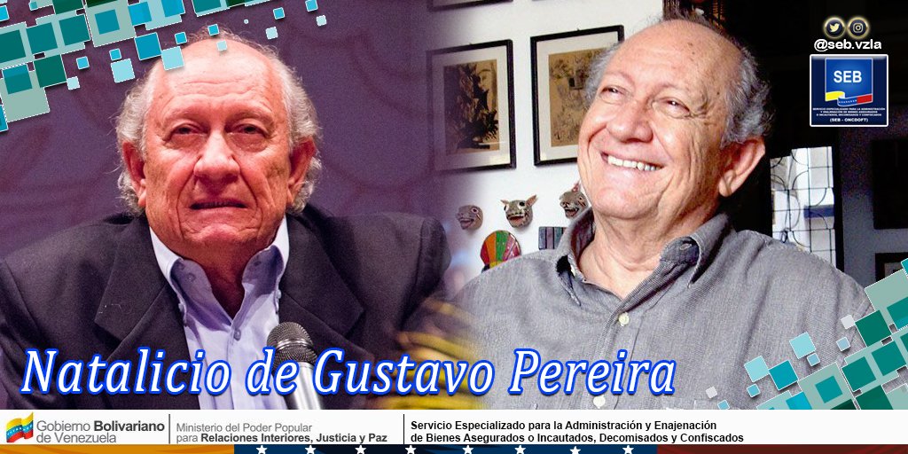 SEBVzla's tweet photo. Feliz Cumpleaños al Maestro, Poeta y Redactor del Preámbulo de la Constitución Bolivariana, Gustavo Pereira, apasionado de las letras y que le ha brindado grandes aportes a la Patria.
@CeballosIchaso1 @MIJP_Vzla 
#fuerzadinamica #mar7 #enterate #venezuela #gobiernobolivariano https://t.co/BalYkL6RI8