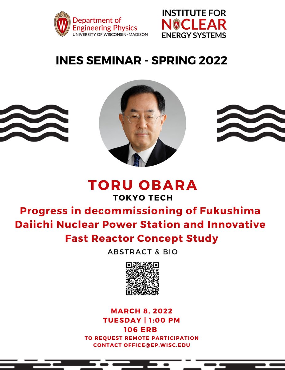 UWMadisonNEEP's tweet photo. Join us tomorrow, 3/8, at 1PM CST for this week's 
@uw_ines seminar "Progress in decommissioning of Fukushima Daiichi Nuclear Power Station and Innovative Fast Reactor Concept Study" by Toru Obara from Tokyo Institute of Technology: https://t.co/Tj7DwzBm2e https://t.co/qzQs6vc4Ug