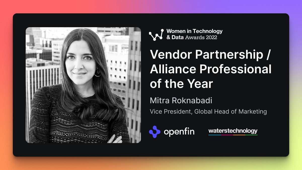 openfintech's tweet photo. We are thrilled to announce that #OpenFin Global Head of Marketing, Mitra Roknabadi @fintechmeetch has won the @WatersTech 'Vendor Partnership or Alliance Professional of the Year' award at this year's Women in Technology &amp; Data Awards. Learn more: https://t.co/cqYkkUxpPQ https://t.co/FlcwZUyggs