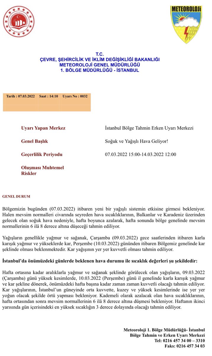 Kıymetli Hemşehrilerim
Meteoroloji Bölge Müdürlüğü’nden alınan verilere göre #İstanbul’da

📌9 Mart Çarşamba gecesi karla karışık yağmur🌧
📌Perşembe gününden itibaren yer yer kuvvetli KAR yağışı beklenmektedir❄️ 

⚠️Oluşabilecek olumsuzluklara karşı TEDBİRLİ VE DİKKATLİ OLALIM‼️