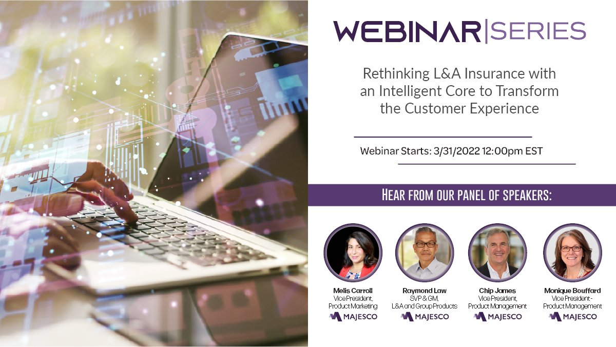 Join us on March 31st for our #MajescoWebinar, 'Rethinking L&A Insurance with an Intelligent Core to Transform the Customer Experience,' featuring #Majesco's @carroll_melis, Raymond Law, Chip James and Monique Bouffard! bit.ly/3pyi0nU