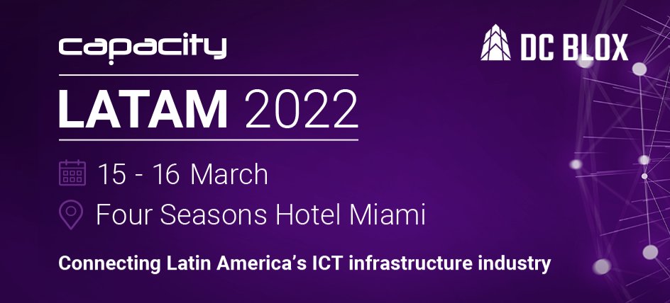 DCBLOXinc's tweet photo. #CapacityLatam2022 begins on March 15 &amp; DC BLOX is thrilled to be attending! We look forward to connecting with Latin America’s ICT #infrastructure industry &amp; we hope to see you there. Learn more: https://t.co/86pKAv9gGC @CapacityMedia https://t.co/0ox2NgEEyW