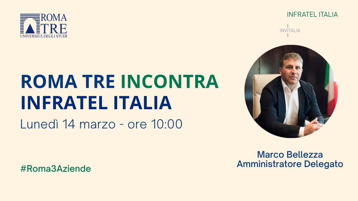 Al via il primo appuntamento del II semestre di "Roma Tre incontra le aziende".

📅Lunedì 14 marzo alle 10:00, ospiteremo Marco Bellezza, AD di <a href="/Infratel_Italia/">Infratel</a>,  società del gruppo Invitalia che opera nel settore delle telecomunicazioni.

Info su👇
uniroma3.it/articoli/roma-…