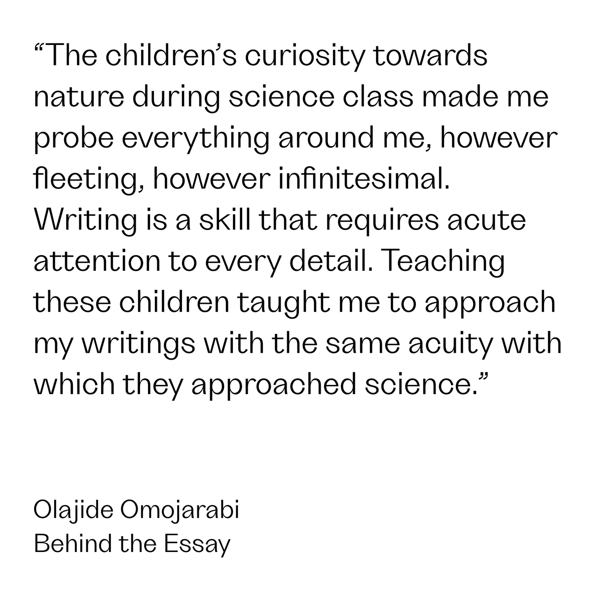 In this week's "Behind the Essay" interview, <a href="/Olaomojarabi/">Olajide Omojarabi</a> discusses how his work in education and his family's propensity for storytelling and magic influence his writing. 

Read the full Q&amp;A here: bit.ly/3ITPi8G