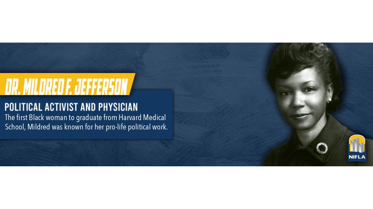 NIFLA's tweet photo. For #WomensHistoryMonth, we want to highlight and celebrate women who have played a role in the #ProLife movement. Dr. Mildred Jefferson was the first Black woman to graduate from Harvard Med. She is known for her work as president of @nrlc. #ProLifeWHM @SBAList @LozierInstitute https://t.co/3JNQfCxTHr