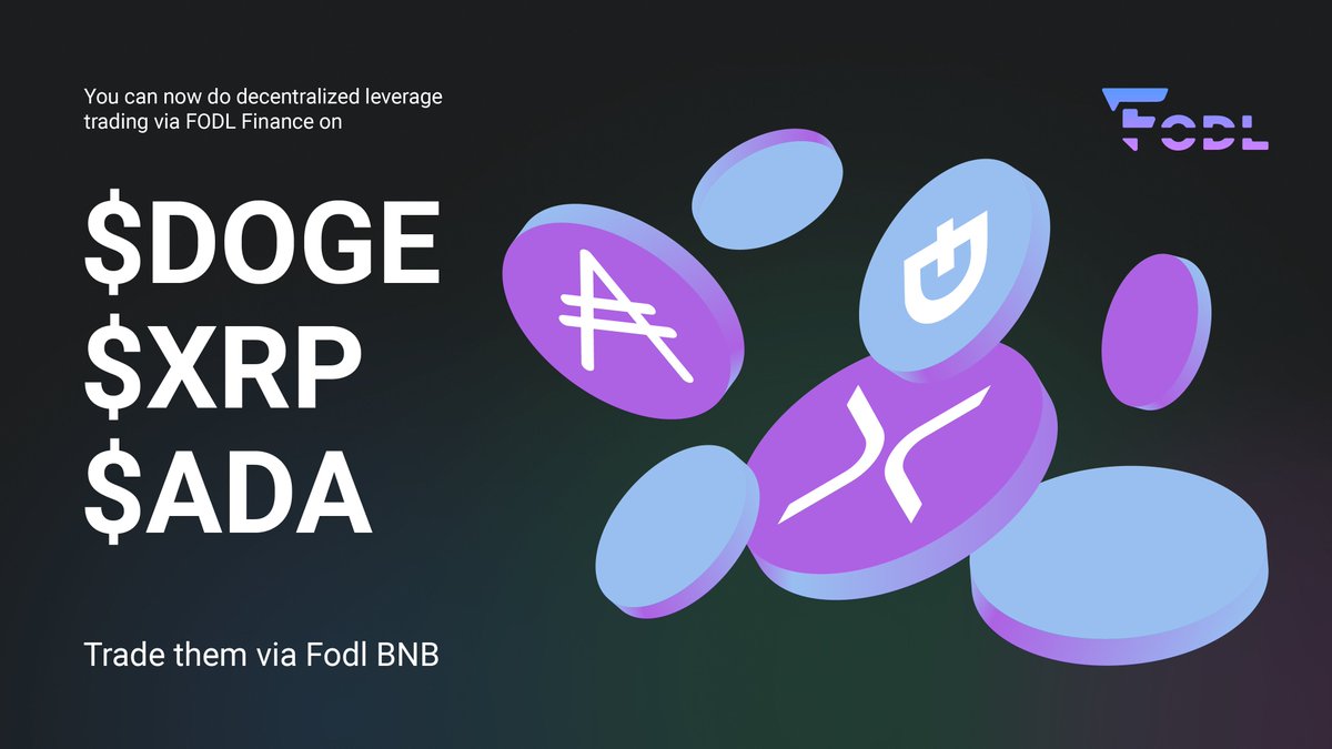 You can now trade $DOGE, $XRP, and $ADA on app.fodl.finance.🔥

Completely decentralized and with up to 5x leverage!📈

Try it now via the Fodl <a href="/BNBCHAIN/">BNB Chain</a>

#FODL #DOGE #XRP #ADA #DeFi