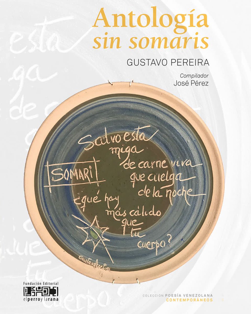 NicolasMaduro's tweet photo. Del cumpleañero de hoy #7Mar, el poeta y ensayista, Gustavo Pereira, les comparto un libro maravilloso: "Antología sin somaris". Es una compilación de poemas que nos acercan a esa inmensa fuerza literaria y cultural de su autor. ¡Invito a leerlo! ==> https://t.co/dWK3KVSTfS https://t.co/bb0l6DeovN