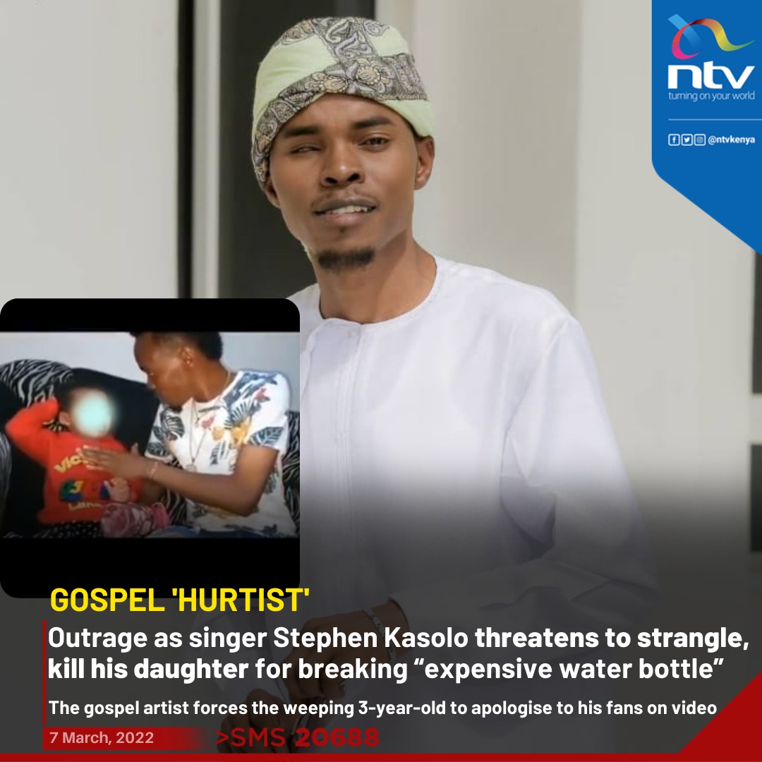 ntvkenya's tweet photo. Outrage as singer Stephen Kasolo threatens to kill his daughter for breaking an "expensive water bottle" https://t.co/GknzVVZM3T