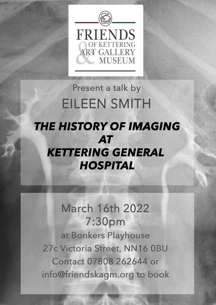 FKagam's tweet photo. THE FRIENDS' MONTHLY TALK on 16th March is by one of the golden greats of the radiography world in Kettering:  Eileen Smith, mentor to the town's new generation of radiographers, talks about The History of Imaging  - £4 entry fee for non-members and free to members https://t.co/i3htxug8u1